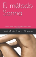 El método Sanna: Cómo volver a tu peso ideal sin apenas esfuerzo B0942L8FJ7 Book Cover