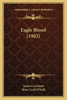 Eagle Blood 135429582X Book Cover