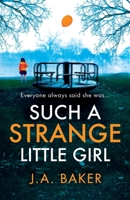 Such a Strange Little Girl 1835612091 Book Cover