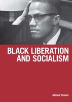 Black Liberation and Socialism 1931859264 Book Cover