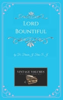 Lord Bountiful 1502525437 Book Cover