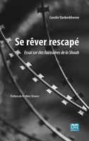 Se rêver rescapé: Essai sur des faussaires de la Shoah (French Edition) 2806636531 Book Cover