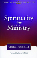 Spirituality for Ministry (The Library of Episcopalian Classics) (The Library of Episcopalian Classics) 0819219169 Book Cover