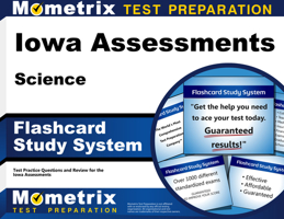 Iowa Assessments Science Flashcard Study System: IA Test Practice Questions & Exam Review for the Iowa Assessments (Cards) 1630940925 Book Cover