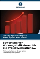 Bewertung von Wirkungsindikatoren für die Projektverwaltung... 6206618013 Book Cover