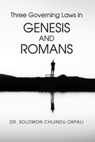 Three Governing Laws in Genesis and Romans B0C5FJY8RC Book Cover