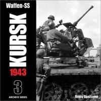 Kursk, 1943: Vol 3 (Archive Series) 0965758478 Book Cover