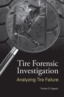 Tire Forensic Investigation: Analyzing Tire Failure 0768019559 Book Cover