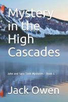 Mystery in the High Cascades 1723787159 Book Cover