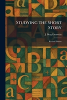 Studying the Short Story: Revised Edition 1025955757 Book Cover