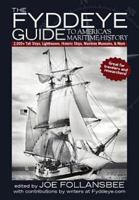 The Fyddeye Guide to America's Maritime History 0615381537 Book Cover