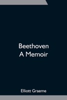 Beethoven: A Memoir 9354751415 Book Cover