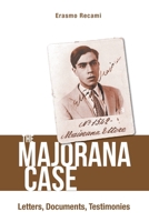 Il Caso Majorana: Lettere, Testimonianze, Documenti 9811207690 Book Cover