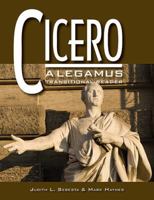Cicero, a Legamus Transitional Reader 0865166560 Book Cover