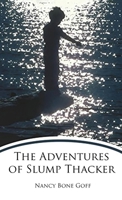 The Adventures of Slump Thacker 1598867512 Book Cover