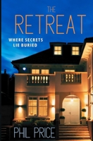 The Retreat: A jaw dropping thriller, guaranteed to keep you reading long into the night 1739297857 Book Cover