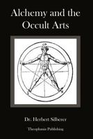 Alchemy and the Occult Arts 1478154047 Book Cover