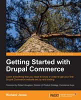 Getting Started with Drupal Commerce 1783280239 Book Cover