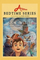 Courage: Dawn of New Strength - Avalon Bedtime Stories B0C87SVR55 Book Cover