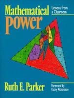 Mathematical Power: Lessons from a Classroom 0435083392 Book Cover