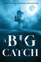 A Big Catch 1835434266 Book Cover