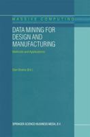 Data Mining for Design and Manufacturing:: Methods and Applications (Massive Computing) 1441952055 Book Cover