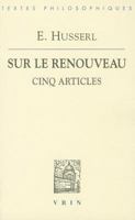 Edmund Husserl: Sur Le Renouveau: Cinq Articles 2711617831 Book Cover