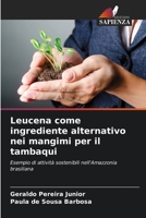 Leucena come ingrediente alternativo nei mangimi per il tambaqui 6209099556 Book Cover