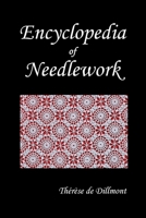Encyclopedia of Needlework 0517631806 Book Cover