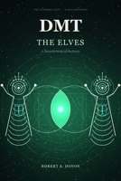 Dmt: The Elves B0H99VDKHN Book Cover