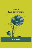 Jack's Two Sovereigns 9356159432 Book Cover
