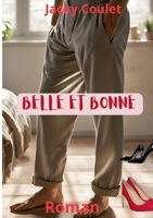 Belle et Bonne (French Edition) 2322574104 Book Cover