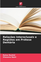 Relações Interoclusais e Registos em Prótese Dentária (Portuguese Edition) 6208209765 Book Cover