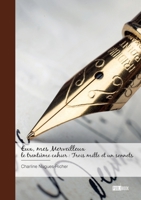 Eux, mes Merveilleux - le trentième cahier: Trois mille et un sonnets (French Edition) 2342393520 Book Cover