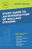 Study Guide to an Introduction of Wallace Stevens 1645424685 Book Cover