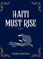 Haiti Must Rise: Building A Nation of Hope, Life, and a Better Future 1257767518 Book Cover