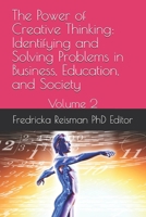 The Power of Creative Thinking: Identifying and Solving Problems in Business, Education, and Society: Volume 2 (KIE Creativity Book Series) B0FS1HN1PD Book Cover