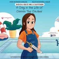 A Day in the Life of Camila The Caulker (a Dual-Language Book) (English and Spanish Edition) B0FGDDRZND Book Cover