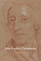 John Locke's Christianity 1108819427 Book Cover