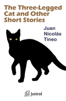 The Three-Legged Cat and Other Short Stories B08HJ536FV Book Cover