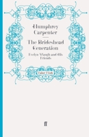 The Brideshead Generation: Evelyn Waugh and His Friends 0395441420 Book Cover