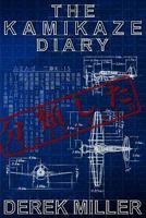 The Kamikaze Diary 1940283116 Book Cover