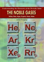 The Noble Gases: Helium, Neon, Argon, Krypton, Xenon, Radon 1435835581 Book Cover