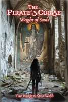 Weight of Souls (The Pirate's Curse) 1685136354 Book Cover