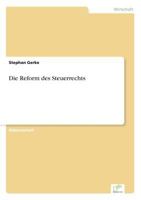 Die Reform Des Steuerrechts 3838607368 Book Cover