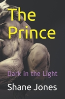 The Prince: Dark in the Light 169597185X Book Cover