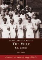 The Ville: St. Louis (MO) 0738508152 Book Cover