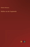Walther Von Der Vogelweide 384602709X Book Cover