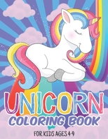 Unicorn Coloring Book For Kids Ages 4-9: Coloring Pages For Children, Kids, Girls B08CJ7RLS4 Book Cover