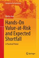 Hands-On Value-At-Risk and Expected Shortfall: A Practical Primer 3319891707 Book Cover